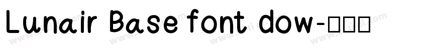 Lunair Base font dow字体转换